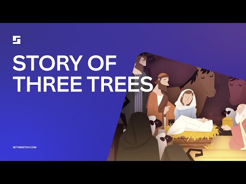 The Story of the Three Trees