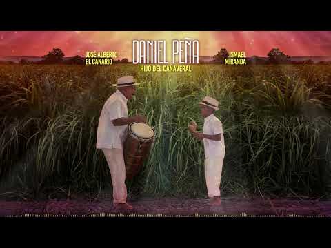 Daniel Peña, Ismael Miranda & José Alberto  El Canario - Hijo Del Cañaveral🔥