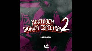 Cover art for MONTAGEM BIÔNÍCA ESPECTRAL 2