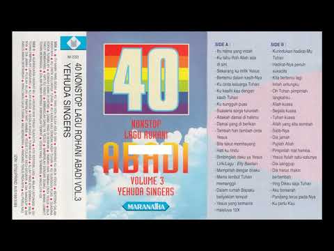 FULL ALBUM: 40 Nonstop Lagu Rohani Abadi - Yehuda Singers - Vol. 3 (1996)