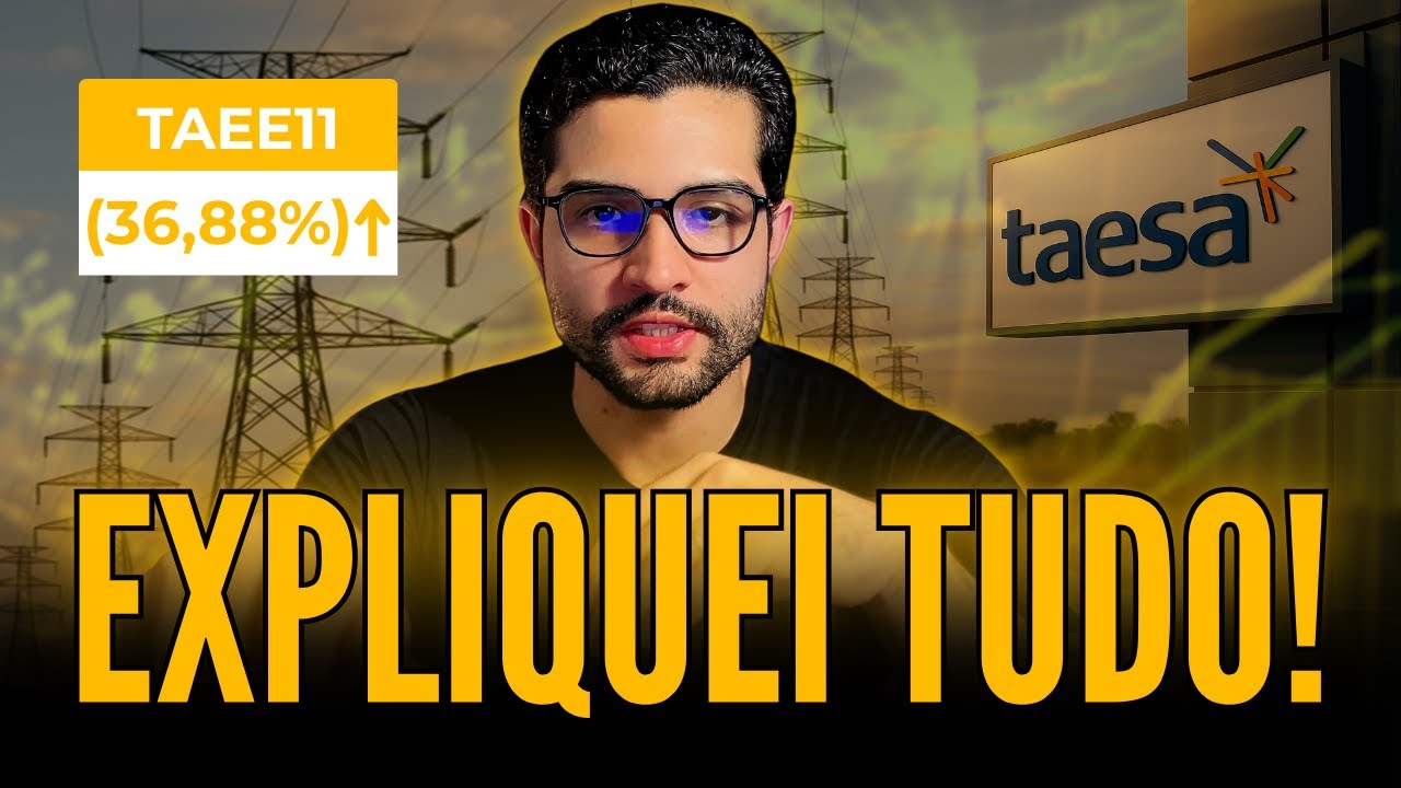 O que está acontecendo com a Taesa em 2025? Há algo que você não sabe? TAEE11 ou TAEE4?