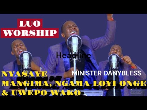 NYASAYE MANGIMA (cover by Kelvingombe), NGAMA LOYI ONGE & UWEPO WAKO M worship by Min Danybless