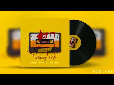 Penny don Ft Shabako _ whiskey & OJ