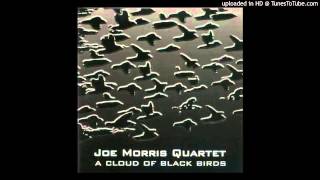 Joe Morris Quartet "Threshold" (from "A Cloud of Black Birds", 1998)