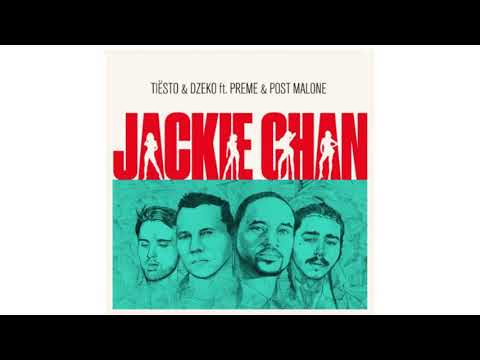 Tiësto & Post Malone - Jackie Chan (Super Clean) [ft. Dzeko & Preme]