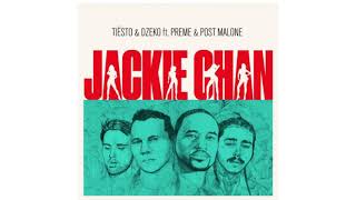 Tiësto &amp; Post Malone - Jackie Chan (Super Clean) [ft. Dzeko &amp; Preme]