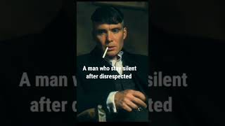 A man who stay silent after disrespected scares me more