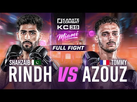FULL FIGHT: Shahzaib Rindh vs Tommy Azouz | Karate Combat 39