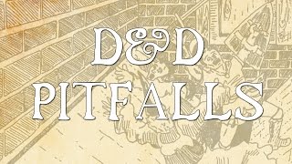 D&D Pitfalls: Over Prepping