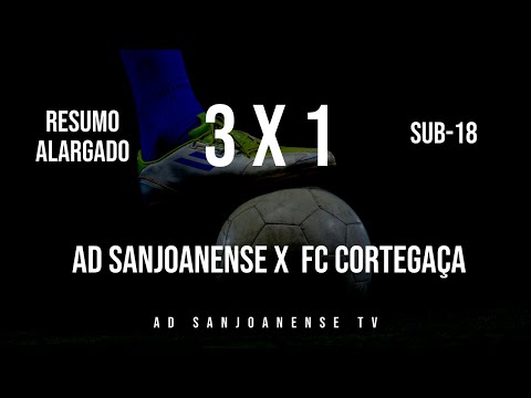 🔴 Highlights ✔ Sub-18 ⚽ AD Sanjoanense x FC Cortegaça - 15ª Jornada