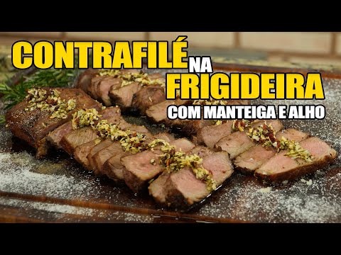Como fazer Contra Filé na Frigideira com Manteiga e Alho
