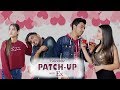 Valentine Patch up with Ex  | Valentine Special | Abhishek Kohli