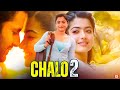 Chalo 2 Love Story Full Hindi Movie | Darshan, Rashmika Mandanna, Tanya Hope | South Movies