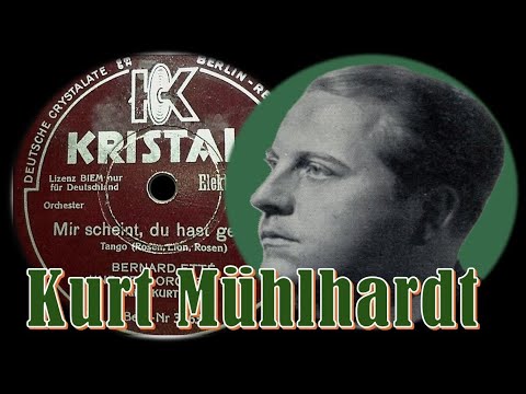 Mir scheint, du hast geweint - Kurt Mühlhardt & Bernard Ette und sein Orchester
