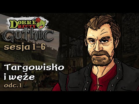 Gothic 1: Gra Fabularna | Sesja 1-6 (1/2)