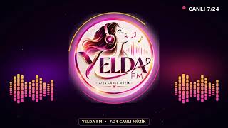 YELDA FM - 7/24 Canlı Radyo Yayını Canlı Yayını