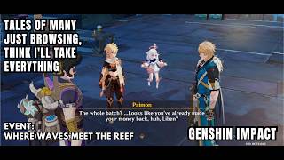 [Genshin Impact Event] Tales Of Many - Liben - Just Browsing, Think I'll Take Everything - Anecdotes