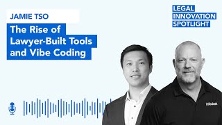 Episode 101: The Rise of Lawyer-Built Tools and Vibe Coding with Jamie Tso