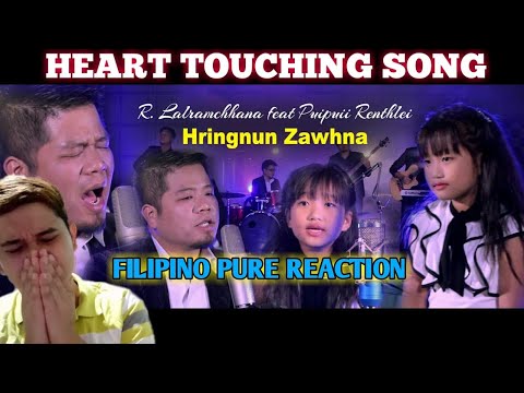 R. LALRAMCHHANA FT. PUIPUII RENTHLEI - HRINGNUN ZAWHNA | FILIPINO REACTION