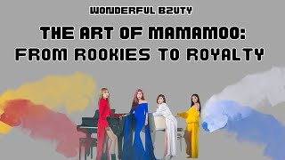 The Art of Mamamoo: From Rookies to Royalty (Wonderful B2uty S3 Ep1)