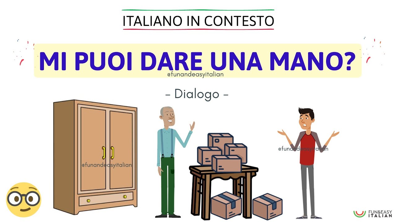 Italiano in contesto #26: MI PUOI DARE UNA MANO? (Learn Italian in context)