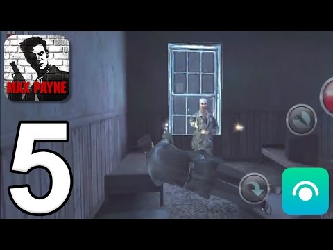Max Payne Mobile - Gameplay Walkthrough Part 5 - Part 1, Chapters 5-7 (iOS, Android)