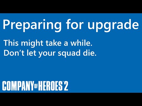When that upgrade hits in COH2