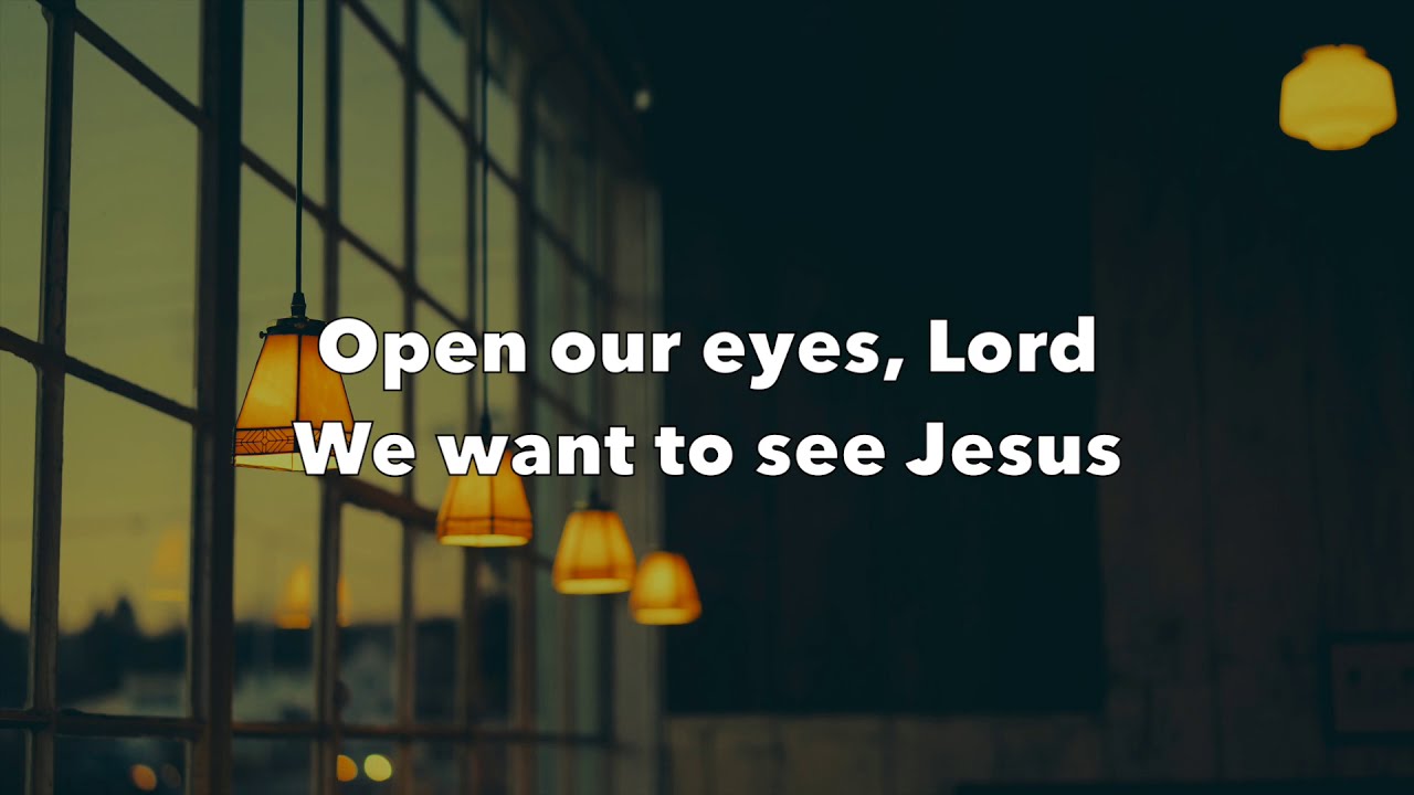 Open Our Eyes - Maranatha! Music