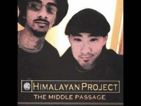 Himalayan Project - The Middle Passage