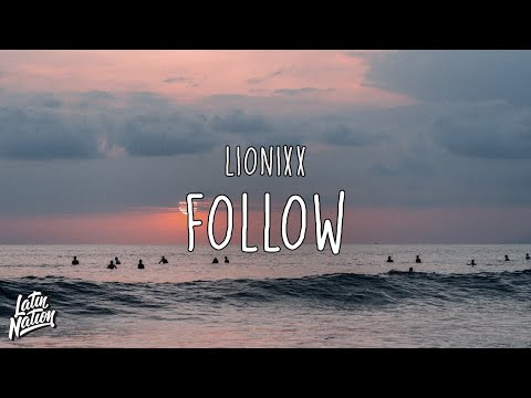Lionixx - Follow [Lyrics/Letra]