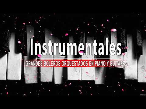 Grandes Boleros Orquestados en Piano y Guitarra Musical Instrumental - Musical La Vida
