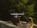 Kaadhal Ponmaan S L O W E D R E V E R B Lilvibe