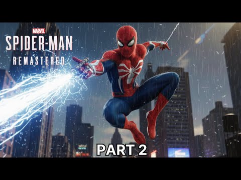 Marvel's Spider Man Remastered (PC) gameplay | (Part 2)