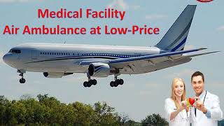 Credible Air Ambulance Service in Mumbai to Delhi- Low-Price