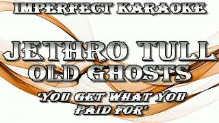 Jethro Tull karaoke - Old Ghosts
