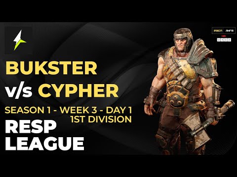 RESP LEAGUE S1:W3:D1:DIV1 - BUKSTER v/s CYPHER - Quake Champions