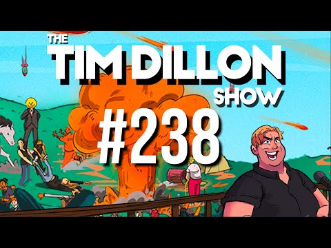 #238 - Keep Your Mouth Shut | The Tim Dillon Show
