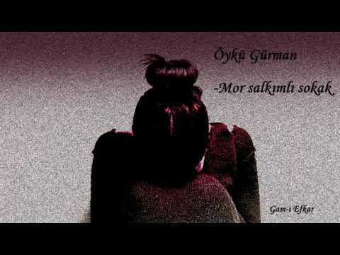 Öykü Gürman -  Mor Salkımlı Sokak