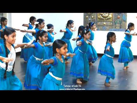 Tapasya episode 26 - Sridevi Nrithyalaya - Bharathanatyam Dance