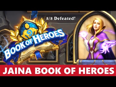 ALL BOSSES WALKTHROUGH Book of Heroes JAINA - Hearthstone New Solo Adventure Challenges PERFECT RUN