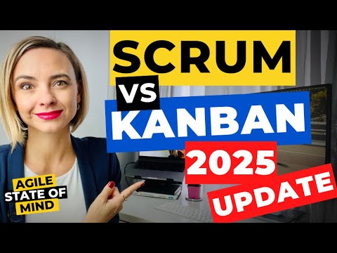 Scrum Vs Kanban | 2025 Edition
