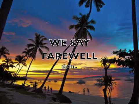 2017 We Say Farewell by KMTA SINGERS - Kiribati@tm..