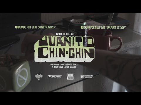 Willie DeVille - Juanito Chin-Chin (ft. Ché "El Pesoneto") [Prod. Cayro]