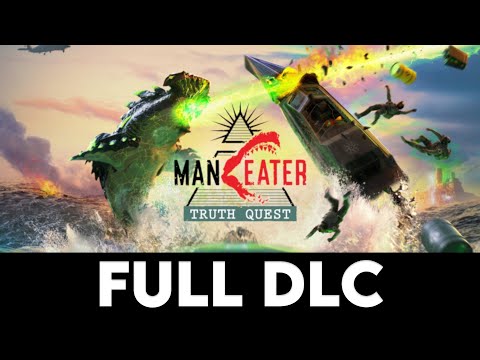 MANEATER: TRUTH QUEST - Full DLC