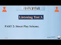 Listening 3 Part 2 Street Play Scheme