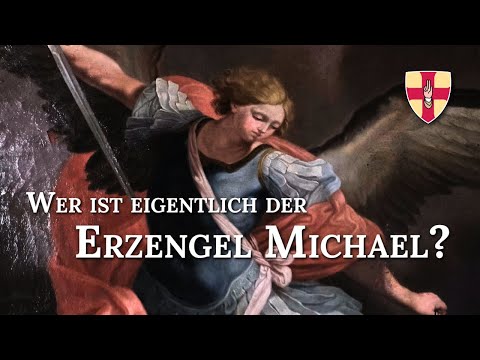 Wer ist eigentlich der Erzengel Michael?