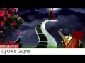 Tu Chaand Hai Poonam Ka Dj Ulka Gupta