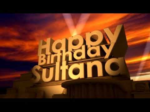 Happy Birthday Sultana