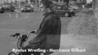 Pontus Wretling - Hurricane Gilbert (Håkan Hellström Cover)