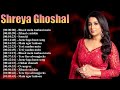 Shreya Ghoshal Dil Ko Chhoo Jaane Waale Geet Tum Mile Se Lekar Raabta Tak Collection